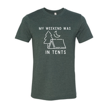 Load image into Gallery viewer, My weekend was in tents