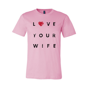 Love Your Wife