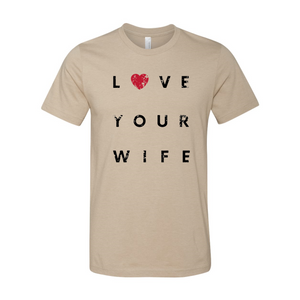 Love Your Wife