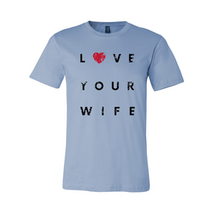 Love Your Wife