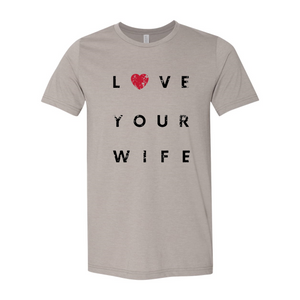 Love Your Wife