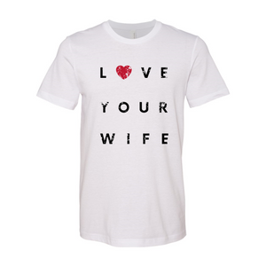 Love Your Wife