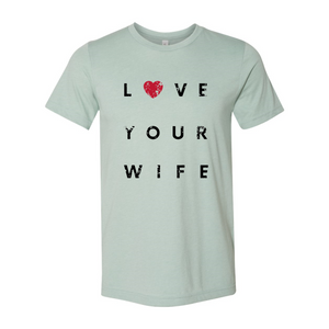 Love Your Wife