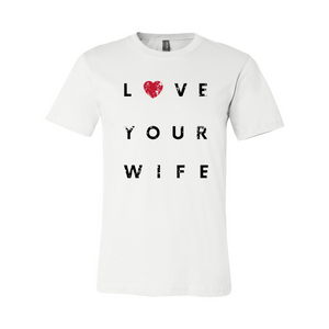 Love Your Wife